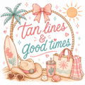 Tan Lines & Good Times